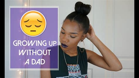 Growing Up Without A Dad Youtube