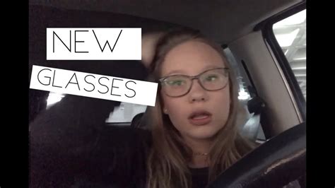 Getting New Glasses Youtube