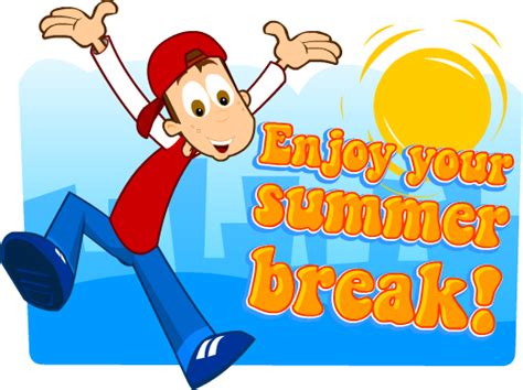 Enjoy Your Summer Break Summer
