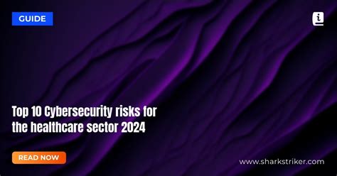 top 10 cybersecurity threats to healthcare in 2024