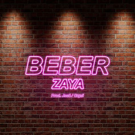 Beber Single By Zaya Spotify