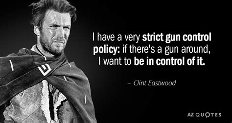 TOP CLINT EASTWOOD QUOTES ON FILMS ACTORS A Z Quotes