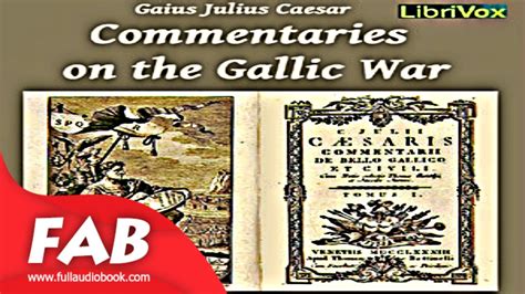 Commentaries On The Gallic War Full Audiobook By Gaius Julius Caesar Youtube