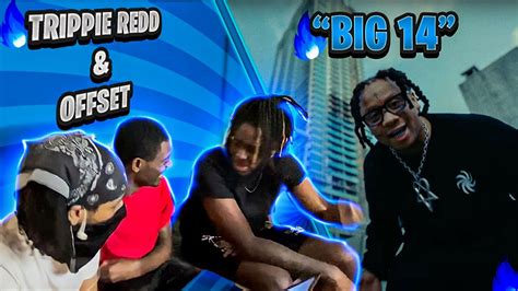 Trippie Redd Big 14 Feat Offset And Moneyybagg Yo Official Music