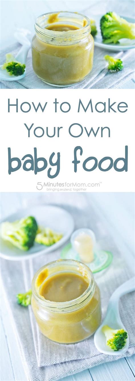How To Make Your Own Baby Food And Two Recipes To Get You Started