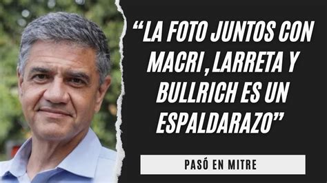 Jorge Macri “la Foto Juntos Con Macri Larreta Y Bullrich Es Un