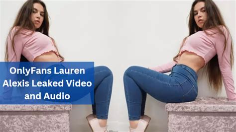 OnlyFans Lauren Alexis Leaked Video And Audio Get All Twitter Updates