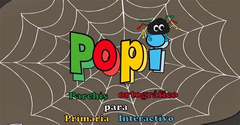 El Blog De La Peteconchi Juegos Para Trabajar Ortograf A Popi