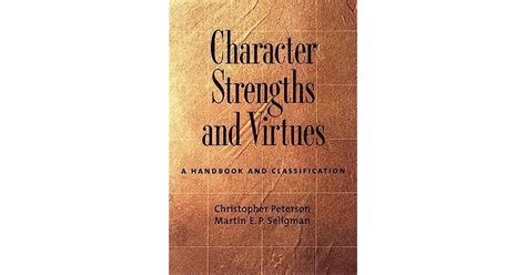 Character Strengths And Virtues A Handbook And Classification By
