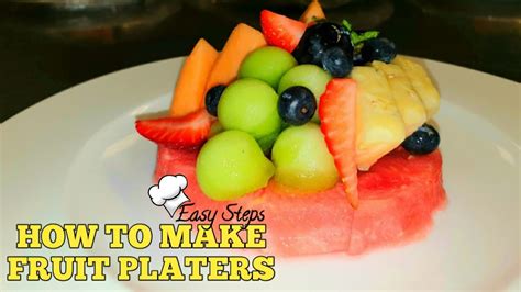 How To Make Fruit Platters Youtube