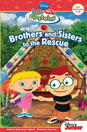 Little Einsteins Brothers And Sisters To The Rescue Disney Reader