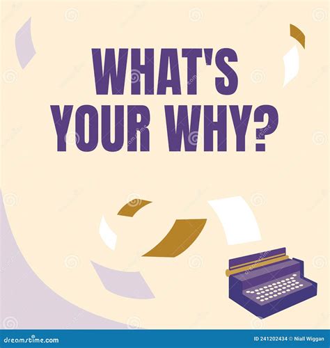 Sign Displaying What S Your Why Question Business Concept What S Your