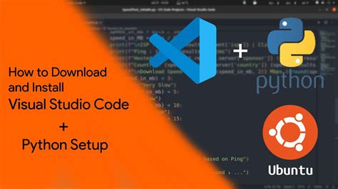 How To Download And Install Visual Studio Code On Ubuntu Lts Python Setup Vs Code