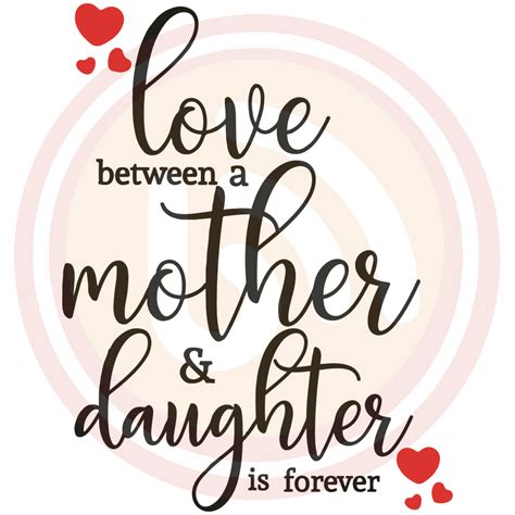 Love Between A Mother And Daughter Is Forever Svg Mother Day Svg Svgbuzz