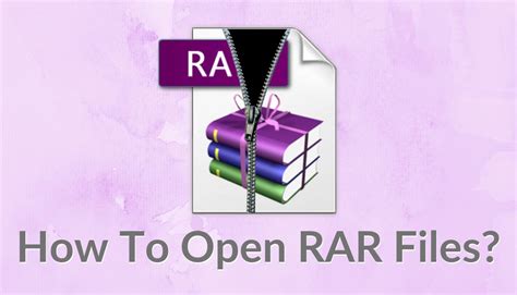 How To Open Rar Files On Windows And Mac