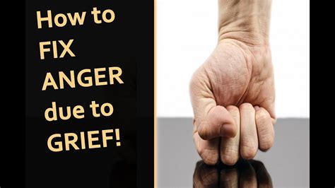 How To Fix Anger Due To Grief Youtube
