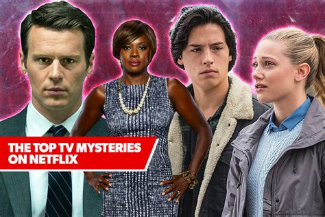 Best On Netflix The Top 9 Tv Mysteries On Netflix Ranked