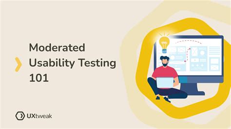 Moderated Usability Testing 101 Uxtweak