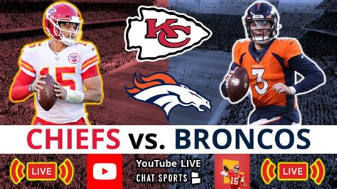 Chiefs Vs Broncos Live Streaming Scoreboard Play By Play Highlights Stats Updates NFL
