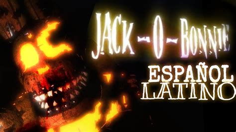Jack O Bonnie Voice Lines Animated Fandub Latino Fanmade Youtube