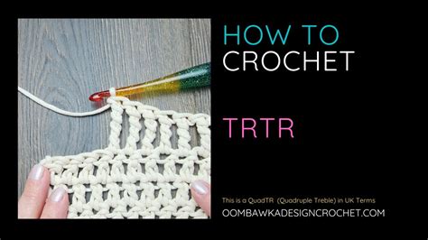 Triple Treble Crochet Stitch Tutorial Trtr Youtube