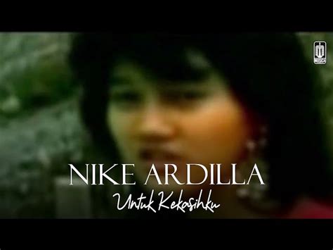 Untuk Yang Tercinta Nike Ardila Lagu MP3 MP4 Video