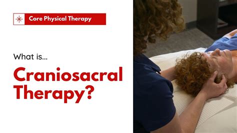 What Is Craniosacral Therapy Youtube