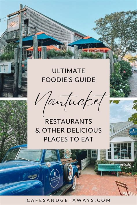The Best Places To Eat In Nantucket Restaurant Guide In
