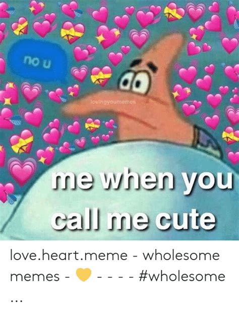 Wholesome Meme Love Hearts Cute Memes Cute Memes For Her Cute Love