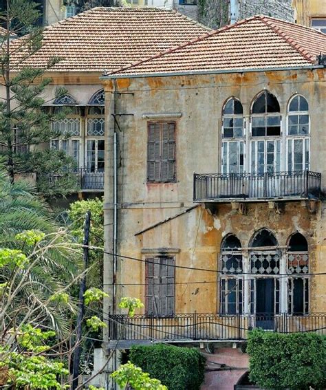 Beyrouth Liban House Styles Old Houses Architecture