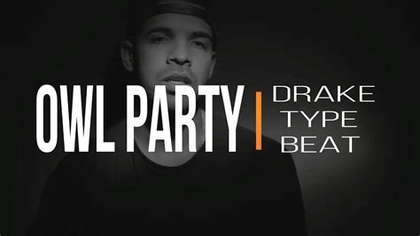 Drake Type Beat Owl Party Free Trap Type Beat Hip Hop Rap