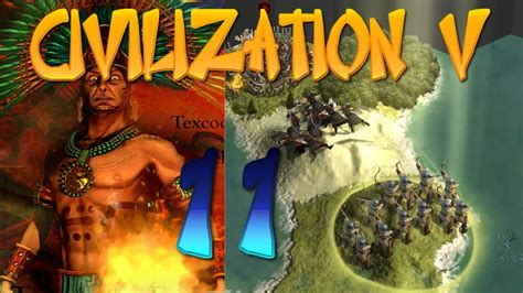 Check spelling or type a new query. Let's Play - Civilization V: Montezuma - Episode 11 - YouTube