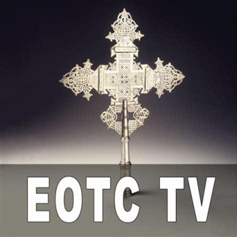 EOTC Ethiopian Orthodox TV Apps On Google Play