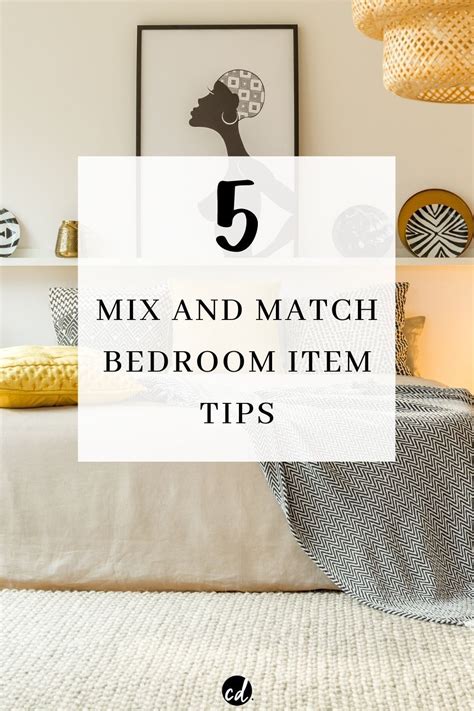 5 Amazing Tips On Mixing And Matching Bedroom Furniture Design In