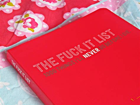 Book Review The Fuck It List 1000 Things Ill Never Do Before I Die