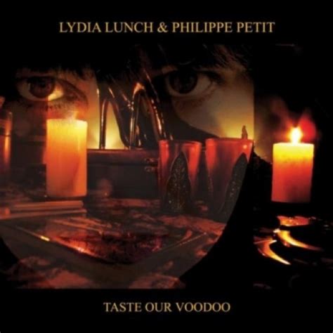 Disco De Vinil Novo Lydia Lunch And Philippe Petit Taste Our Voodoo