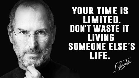 19 Best Steve Jobs Quotes Your Time Is Limited Dont Waste It