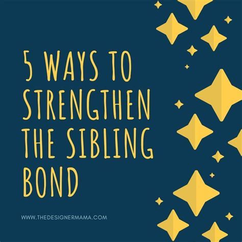 5 Ways To Strengthen Sibling Bond Parenting Bond Strengthen
