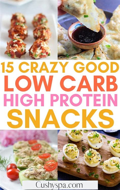15 Low Carb High Protein Snack Ideas Cushy Spa