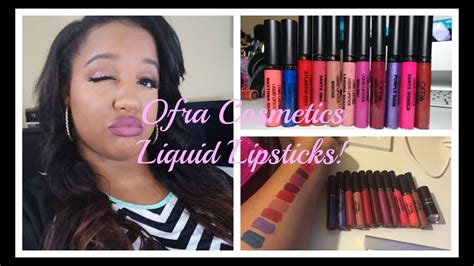 ofra cosmetics liquid lipsticks lipswatches and review youtube