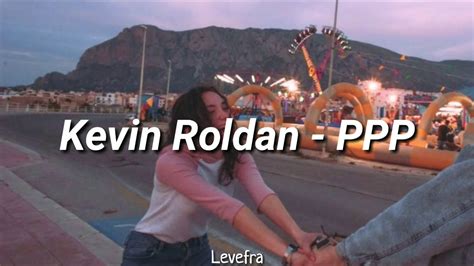 Kevin Roldan Ppp Letra Youtube