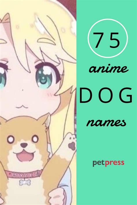 Top 75 Trendy Anime Dog Names Pet Press