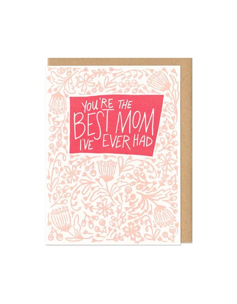 Youre The Best Mom Ive Ever Had Greeting Card Home
