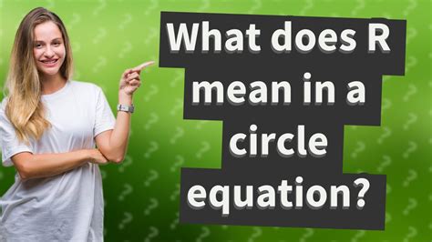 What Does R Mean In A Circle Equation Youtube