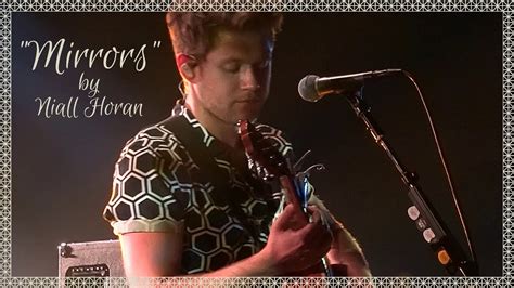Niall Horan Mirrors Music Video Live Vocals Youtube