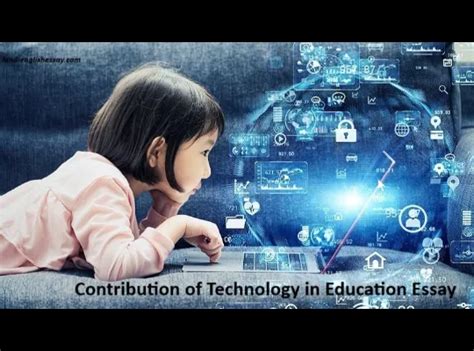 Contribution Of Technology In Education Essay