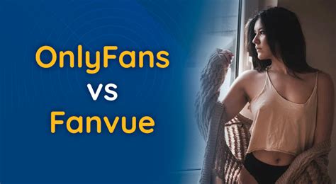 OnlyFans Vs Fanvue Hubite Blog