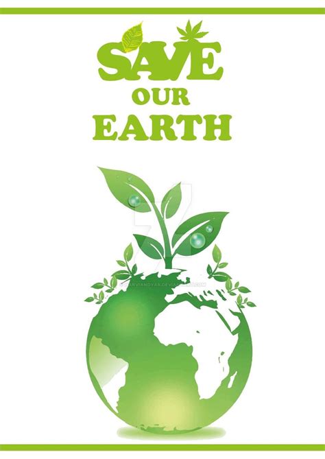 See more ideas about save earth, save our earth, earth. Save Our Earth Poster by harviandyar on DeviantArt