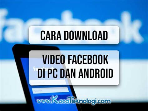 Masih belum tau cara termudah download video dari facebook? Cara Download Video Facebook Lite Di PC Dan Android ...