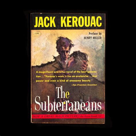 The Subterraneans Jack Kerouac Henry Miller Preface 1st Mass